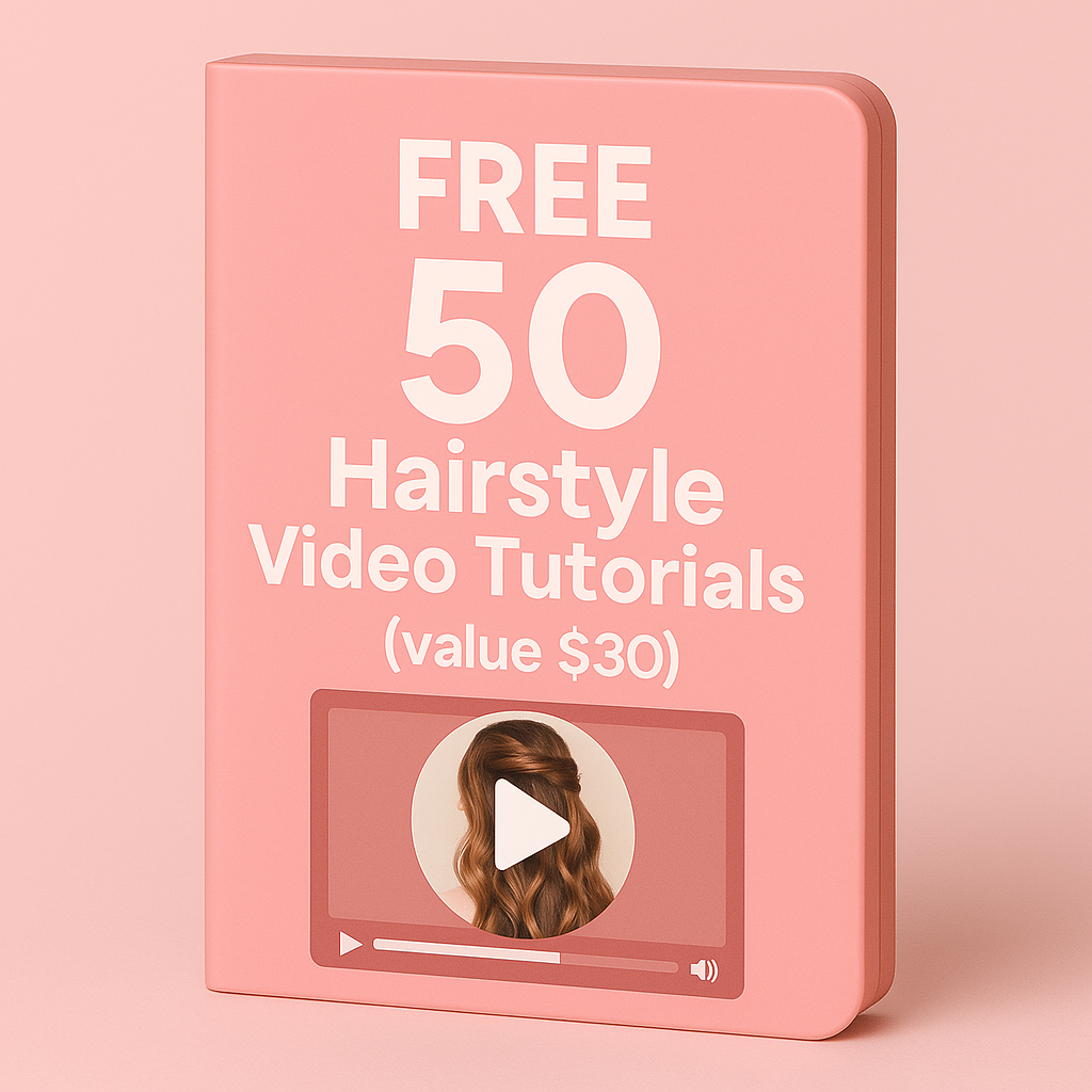 FREE 50 Hairstyle Video Tutorials (value $30)